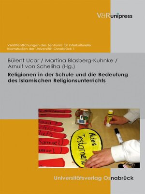 cover image of Religionen in der Schule und die Bedeutung des Islamischen Religionsunterrichts